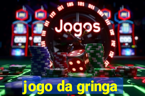 jogo da gringa